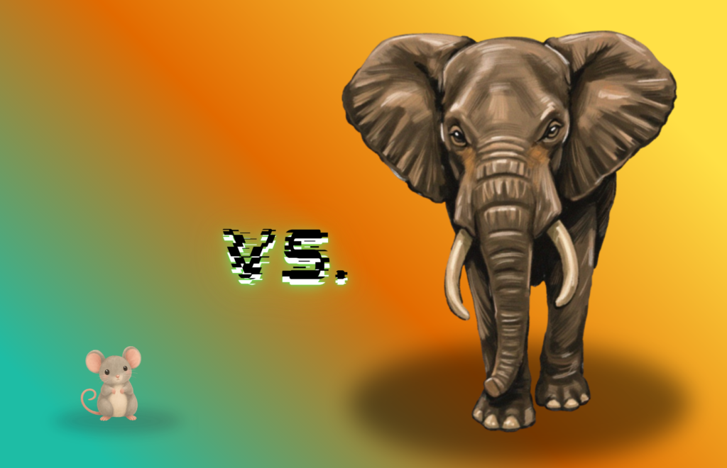 small mouse vs. giant elephant